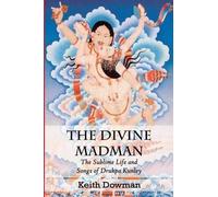 Keith Dowman The Divine Madman (Tascabile)