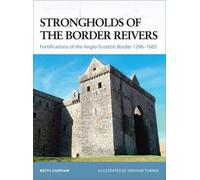 Keith Durham Strongholds of the Border Reivers (Tascabile) Fortress