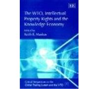 Keith E. Maskus The WTO, Intellectual Property Rights and the (Copertina rigida)