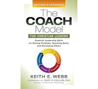 Keith E. Webb The Coach Model for Christian Leaders (Tascabile)