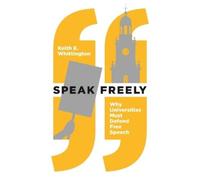 Keith E. Whittington Speak Freely (Tascabile) New Forum Books