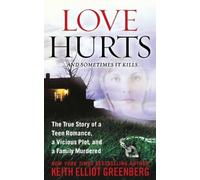 Keith Elliot Greenberg Love Hurts (Tascabile)