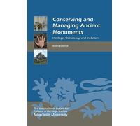 Keith Emerick Conserving and Managing Ancient Monuments (Copertina rigida)