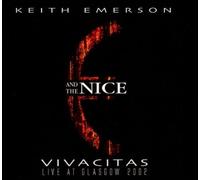 Keith Emerson & The Nice - Vivacitas: Live At Glasgow, 2002 by Keith Emerson & The Nice (2006-01-01)