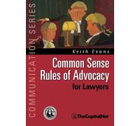 Keith Evans Common Sense Rules of Advocacy for Lawyers (Tascabile)