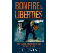Keith Ewing Bonfire of the Liberties (Copertina rigida)