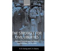 Keith Ewing Conor Anthony Gear The Struggle for Civil Liberti (Copertina rigida)