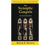 The Synoptic Gospels, Revised and Expanded: An Introduction