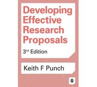 Keith F Punch Developing Effective Research Proposals (Tascabile)