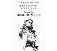 Keith Falkner Voice (Tascabile) Yehudi Menuhin Music Guides