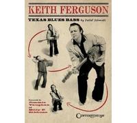 Keith Ferguson - Texas Blues Bass (Tascabile)