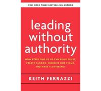 Keith Ferrazzi Leading Without Authority (Copertina rigida)
