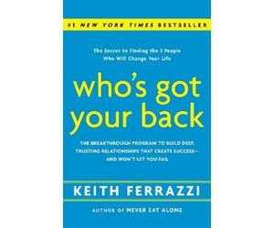 Keith Ferrazzi Who's Got Your Back (Copertina rigida)