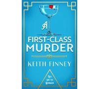 Keith Finney A First-Class Murder (Tascabile) Rex and the Dowager