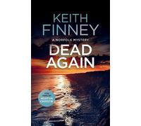 Keith Finney Dead... Again (Tascabile) Norfolk Mysteries