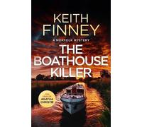 Keith Finney The Boathouse Killer (Tascabile) Norfolk Mysteries