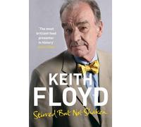 Keith Floyd Stirred But Not Shaken (Tascabile)