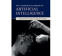 Keith Frankish The Cambridge Handbook of Artificial Intelligence (Tascabile)