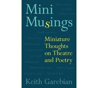 Keith Garebian Mini Musings (Tascabile) Essential Essays Series