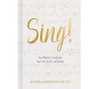Keith Getty Kristyn Getty Sing (Copertina rigida)