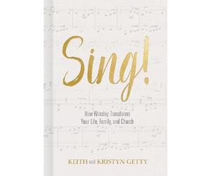 Keith Getty Kristyn Getty Sing (Copertina rigida)