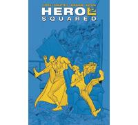 Keith Giffen J. M. Dematteis Hero Squared Omnibus (Tascabile) Hero Squared