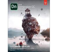 Keith Gilbert Adobe Dimension CC Classroom in a Book (2018 release) (Tascabile)