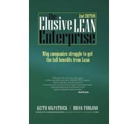Keith Gilpatrick Brian F The Elusive Lean Enterprise (2nd Ed (Copertina rigida)