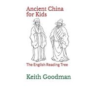 Keith Goodman Ancient China for Kids (Tascabile) English Reading Tree
