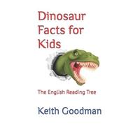 Keith Goodman Dinosaur Facts for Kids (Tascabile) English Reading Tree
