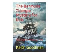 Keith Goodman The Bermuda Triangle Mystery for Kids (Tascabile)
