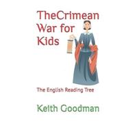 Keith Goodman The Crimean War for Kids (Tascabile) English Reading Tree