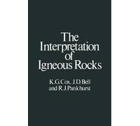Keith Gordon Cox The Interpretation of Igneous Rocks (Tascabile)