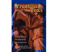Keith Graber Miller Malinda Elizabeth Berry Wrestling with the Text (Tascabile)