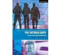 Keith Gray Carl Miller Ostrich Boys (Tascabile) Critical Scripts