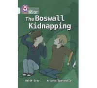 Keith Gray The Boswall Kidnapping (Tascabile) Collins Big Cat