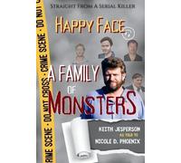 Keith H Jesperson Nicole D Phoenix Happy Face (Tascabile)