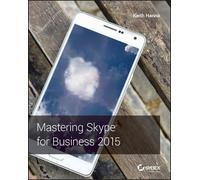 Keith Hanna Mastering Skype for Business 2015 (Tascabile)
