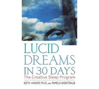 Keith Harary Pamela Weintraub Lucid Dreams in 30 Days 2nd ed (Tascabile)