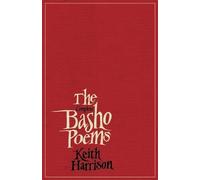 Keith Harrison The Complete Basho Poems (Tascabile)