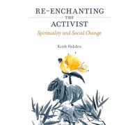 Keith Hebden Re-enchanting the Activist (Tascabile)