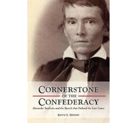 Keith Hebert Cornerstone of the Confederacy (Copertina rigida)