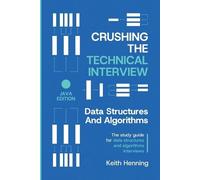 Keith Henning Crushing The Technical Interview (Tascabile)