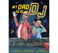 Keith Henry Brown Kathryn Erskine My Dad Is a DJ (Copertina rigida)