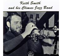 Keith & His Climax Jazz Band Smith Keith Smith And His Climax Jazz Band (CD)