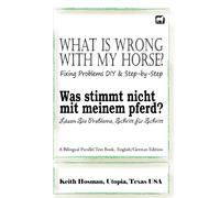 Keith Hosman What Is Wrong with My Horse? / Was stimmt nicht mit mei (Tascabile)