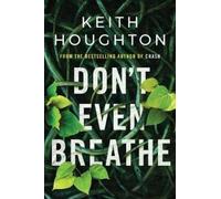 Keith Houghton Don't Even Breathe (Tascabile) Maggie Novak Thriller