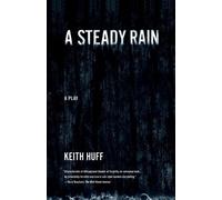 Keith Huff A Steady Rain (Tascabile)