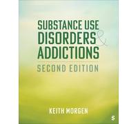 Keith J. Morgen Substance Use Disorders and Addictions (Tascabile)