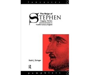 Keith J. Stringer The Reign of Stephen (Tascabile) Lancaster Pamphlets